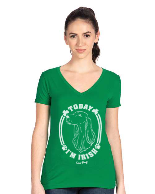 Today I'm Irish - Ladies V-neck Tee