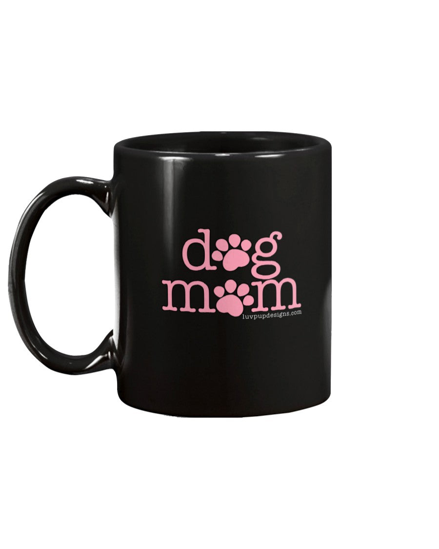 Dog Mom Coffee Mug – Rubi and Lib Design Studio